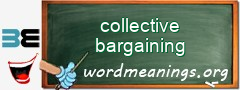 WordMeaning blackboard for collective bargaining